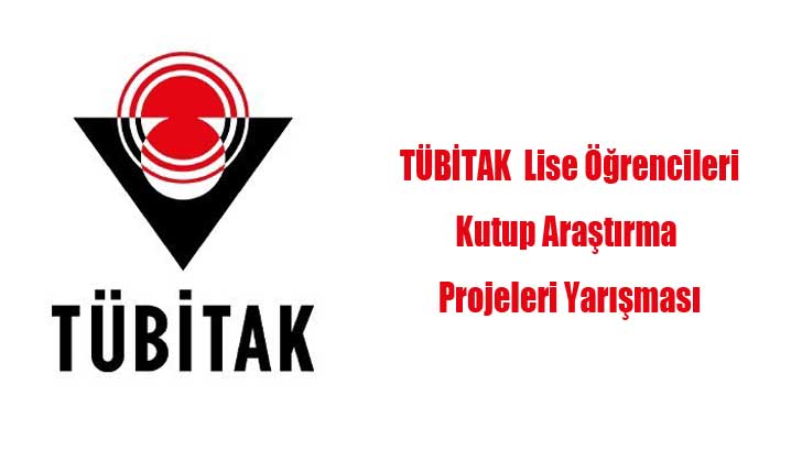 TÜBİTAK Lise Öğrencileri Kutup Araştırma Projeleri Yarışması 2026