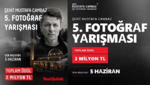 5. Yeni Şafak Şehit Mustafa Cambaz Fotoğraf Yarışması 2026