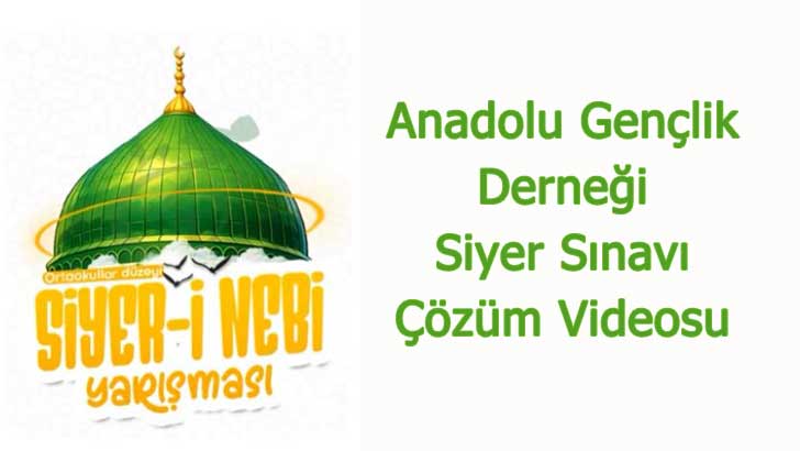 Anadolu Gençlik Derneği Siyer Sınavı Çözüm Videosu 2026