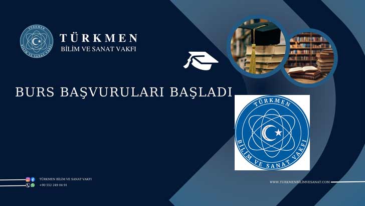 Türkmen Bilim Ve Sanat Vakfı Burs Başvuruları 2026-2027