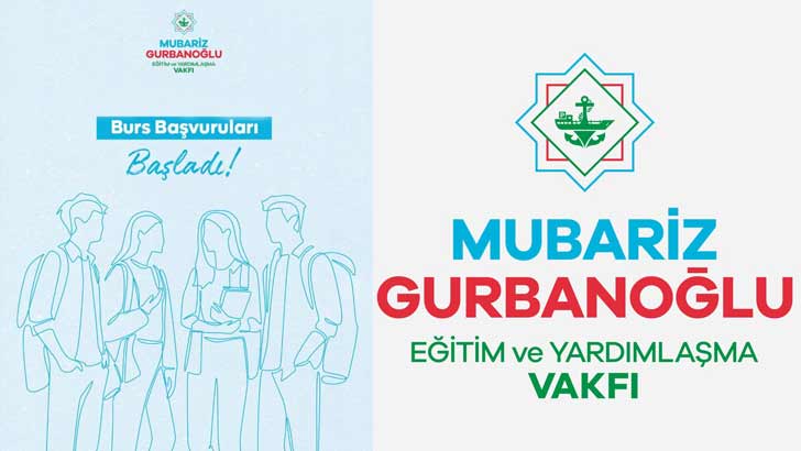 Mubariz Gurbanoğlu Eğitim ve Yardımlaşma Vakfı Bursu
