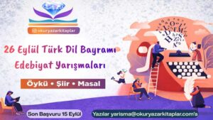 26 Eylül Türk Dil Bayramı Edebiyat Yarışmaları Öykü Şiir Masal