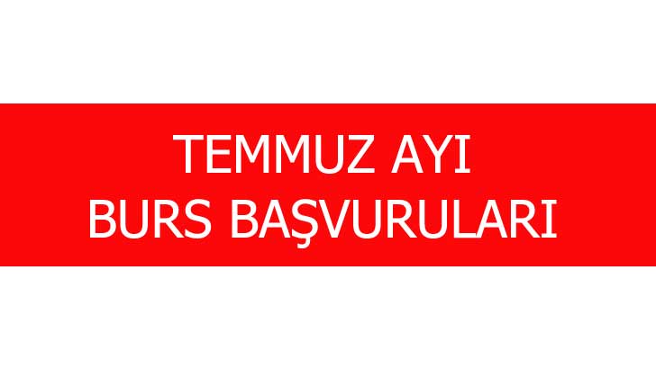 Temmuz Ayı Burs Başvuruları 2026-2027