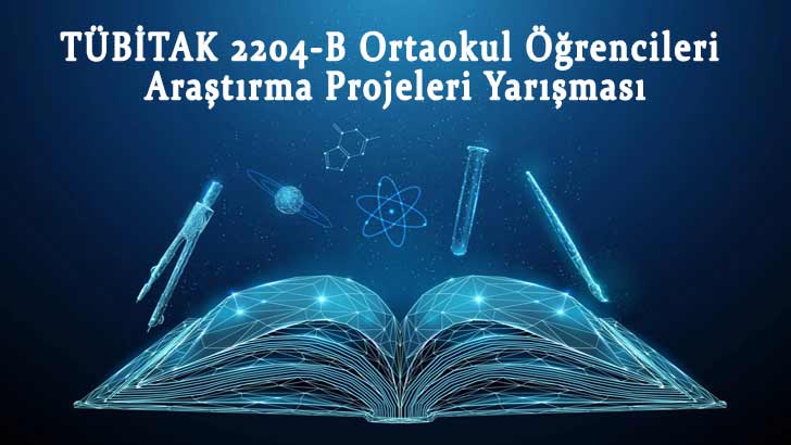 TÜBİTAK 2204-B Ortaokul Öğrencileri Araştırma Projeleri Yarışması 2027