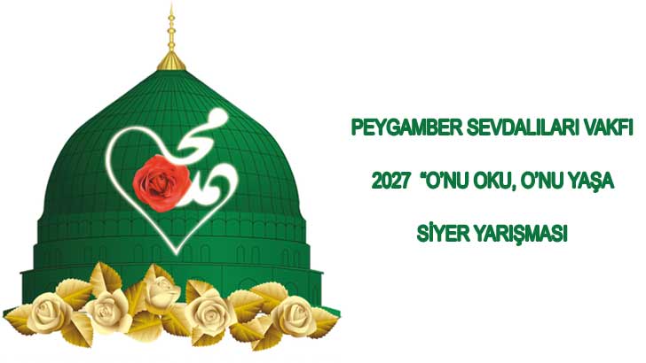 Peygamber Sevdalıları Vakfı Siyer Yarışması 2027
